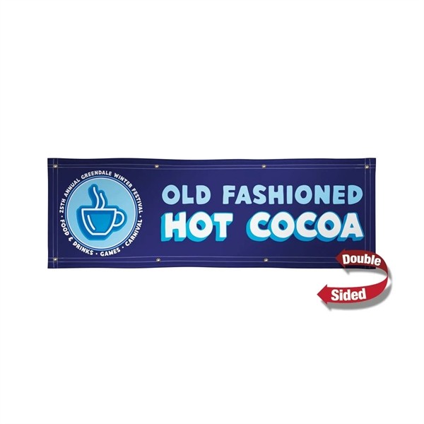 2' x 6' 18 oz. Vinyl Banner Double-Sided for